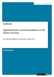 Cover von Egodokumente und Hexendiskurs in der frühen Neuzeit