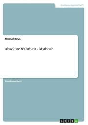 Cover von Absolute Wahrheit - Mythos?