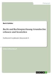 Cover von Recht und Rechtssprechnung: Grundrechte erfassen und beurteilen