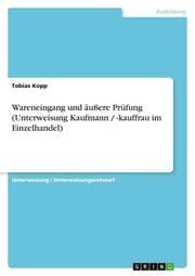 Cover von Wareneingang und äußere Prüfung (Unterweisung Kaufmann/-kauffrau im Einzelhandel)