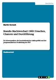 Cover von Brandts Machtwechsel 1969: Ursachen, Chancen und Durchführung