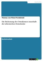Cover von Die Bedeutung des Ostrakismos innerhalb der athenischen Demokratie