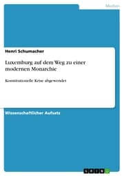 Cover von Luxemburg auf dem Weg zu einer modernen Monarchie