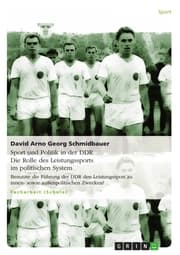Cover von Sport und Politik in der DDR. Die Rolle des Leistungssports im politischen System