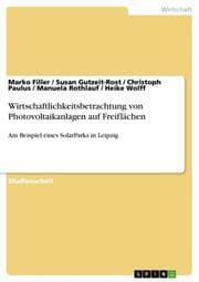 Cover von Wirtschaftlichkeitsbetrachtung von Photovoltaikanlagen auf Freiflächen