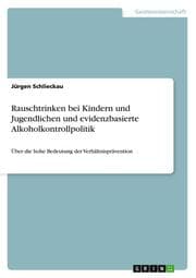 Cover von Rauschtrinken bei Kindern und Jugendlichen und evidenzbasierte Alkoholkontrollpolitik