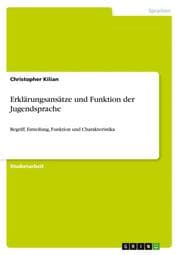Cover von Überblick über Erklärungsansätze der Jugendsprache und Betrachtung ihrer Funktion