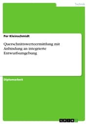 Cover von Querschnittswerteermittlung mit Anbindung an integrierte Entwurfsumgebung