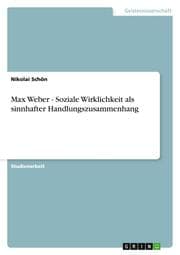 Cover von Max Weber - Soziale Wirklichkeit als sinnhafter Handlungszusammenhang