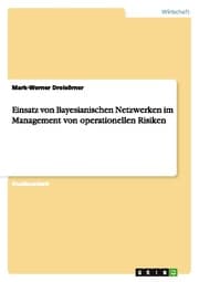 Cover von Einsatz von Bayesianischen Netzwerken im Management von operationellen Risiken