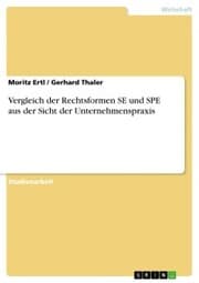 Cover von Vergleich der Rechtsformen SE und SPE aus der Sicht der Unternehmenspraxis
