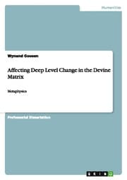Cover von Affecting Deep Level Change in the Devine Matrix