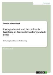 Cover von Zweisprachigkeit und Interkulturelle Erziehung an der Staatlichen Europaschule Berlin