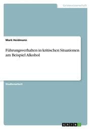 Cover von Führungsverhalten in kritischen Situationen am Beispiel Alkohol