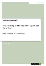 Cover von The Meaning of Mystery and Suspense in 'Jane Eyre'