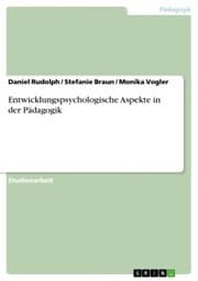 Cover von Entwicklungspsychologische Aspekte in der Pädagogik
