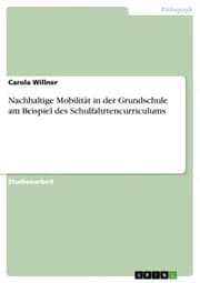 Cover von Nachhaltige Mobilität in der Grundschule am Beispiel des Schulfahrtencurriculums