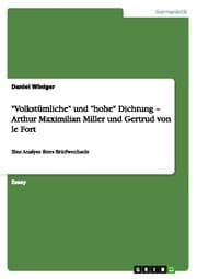 Cover von 'Volkstümliche' und 'hohe' Dichtung - Arthur Maximilian Miller und Gertrud von le Fort