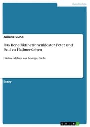 Cover von Das Benediktinerinnenkloster Peter und Paul zu Hadmersleben