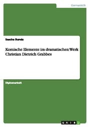 Cover von Komische Elemente im dramatischen Werk Christian Dietrich Grabbes