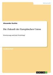 Cover von Die Zukunft der Europäischen Union
