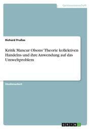 Cover von Kritik Mancur Olsons' Theorie kollektiven Handelns und ihre Anwendung auf das Umweltproblem