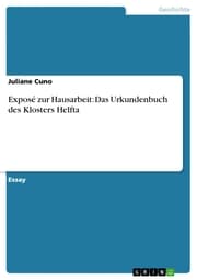 Cover von Exposé zur Hausarbeit: Das Urkundenbuch des Klosters Helfta