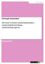 Cover von Die Insel Usedom Landschaftsanalyse - Landschaftsbeurteilung - Landschaftsprognose