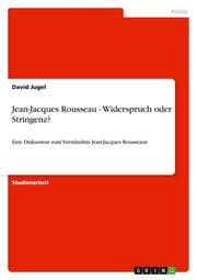 Cover von Jean-Jacques Rousseau - Widerspruch oder Stringenz?