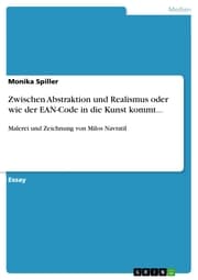 Cover von Zwischen Abstraktion und Realismus oder wie der EAN-Code in die Kunst kommt...