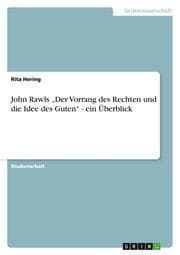 Cover von John Rawls Der Vorrang des Rechten und die Idee des Guten - ein Überblick