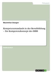 Cover von Kompetenzstandards in der Berufsbildung - Ein Kompetenzkonzept des BIBB