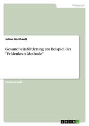 Cover von Gesundheitsförderung am Beispiel der 'Feldenkrais-Methode'