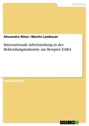 Cover von Internationale Arbeitsteilung in der Bekleidungsindustrie am Beispiel ZARA