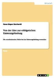 Cover von Von der Idee zur erfolgreichen Existenzgründung