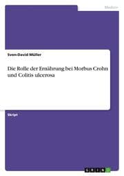 Cover von Die Rolle der Ernährung bei Morbus Crohn und Colitis ulcerosa