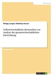 Cover von Volkswirtschaftliche Kennzahlen zur Analyse der gesamtwirtschaftlichen Entwicklung