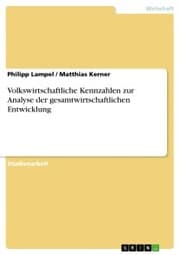 Cover von Volkswirtschaftliche Kennzahlen zur Analyse der gesamtwirtschaftlichen Entwicklung