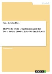 Cover von The World Trade Organization and the Doha Round 2008 - A Pause or Breakdown?