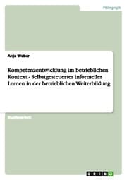 Cover von Kompetenzentwicklung im betrieblichen Kontext - Selbstgesteuertes informelles Lernen in der betrieblichen Weiterbildung