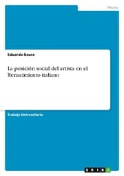 Cover von La posicion social del artista en el Renacimiento italiano