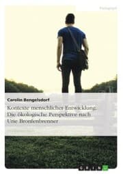 Cover von Kontexte menschlicher Entwicklung. Die ökologische Perspektive nach Urie Bronfenbrenner