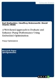 Cover von A Web-Based Approach to Evaluate and Enhance Pump Performance Using Embedded Optimisation