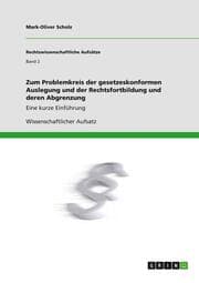 Cover von Zum Problemkreis der gesetzeskonformen Auslegung und der Rechtsfortbildung und deren Abgrenzung