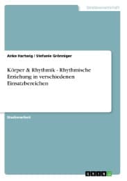Cover von Körper & Rhythmik - Rhythmische Erziehung in verschiedenen Einsatzbereichen