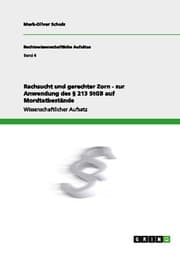 Cover von Rachsucht und gerechter Zorn - zur Anwendung des § 213 StGB auf Mordtatbestände