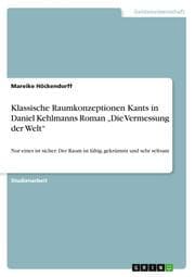 Cover von Klassische Raumkonzeptionen Kants in Daniel Kehlmanns Roman Die Vermessung der Welt
