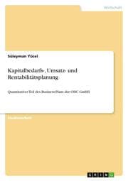 Cover von Kapitalbedarfs-, Umsatz- und Rentabilitätsplanung