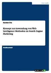 Cover von Konzept zur Anwendung von Web Intelligence Methoden im Search Engine Marketing