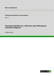 Cover von Islamische Republik Iran - Reformen oder Stärkung des autoritären Regimes?
